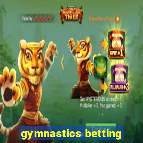 gymnastics betting